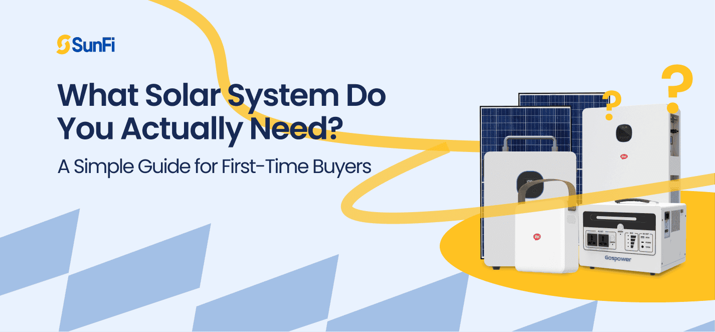 What Solar System Do You Actually Need? A Simple Guide for First-Time Buyers