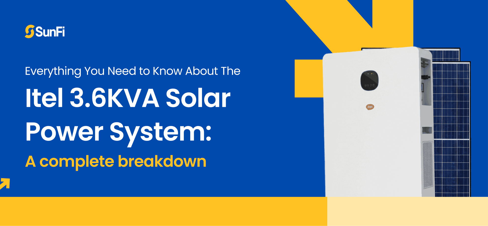 Everything You Need to Know About the Itel 3.6KVA Solar Power System: A complete breakdown