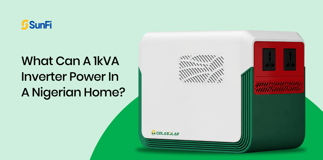 What Can a 1kVA Inverter Power in a Nigerian Home?