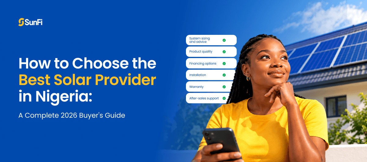 How to Choose the Best Solar Provider in Nigeria: A 2026 Buyer’s Guide
